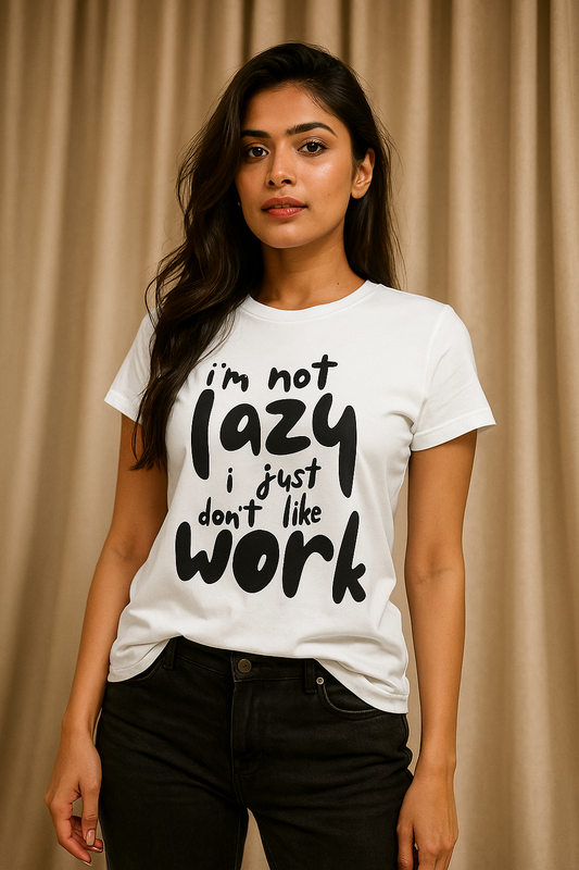 I’m Not Lazy women’s t-shirt – cotton graphic tee with funny quote and relaxed fit
